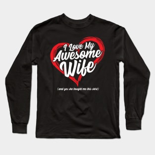 I Love My Awesome Wife Long Sleeve T-Shirt